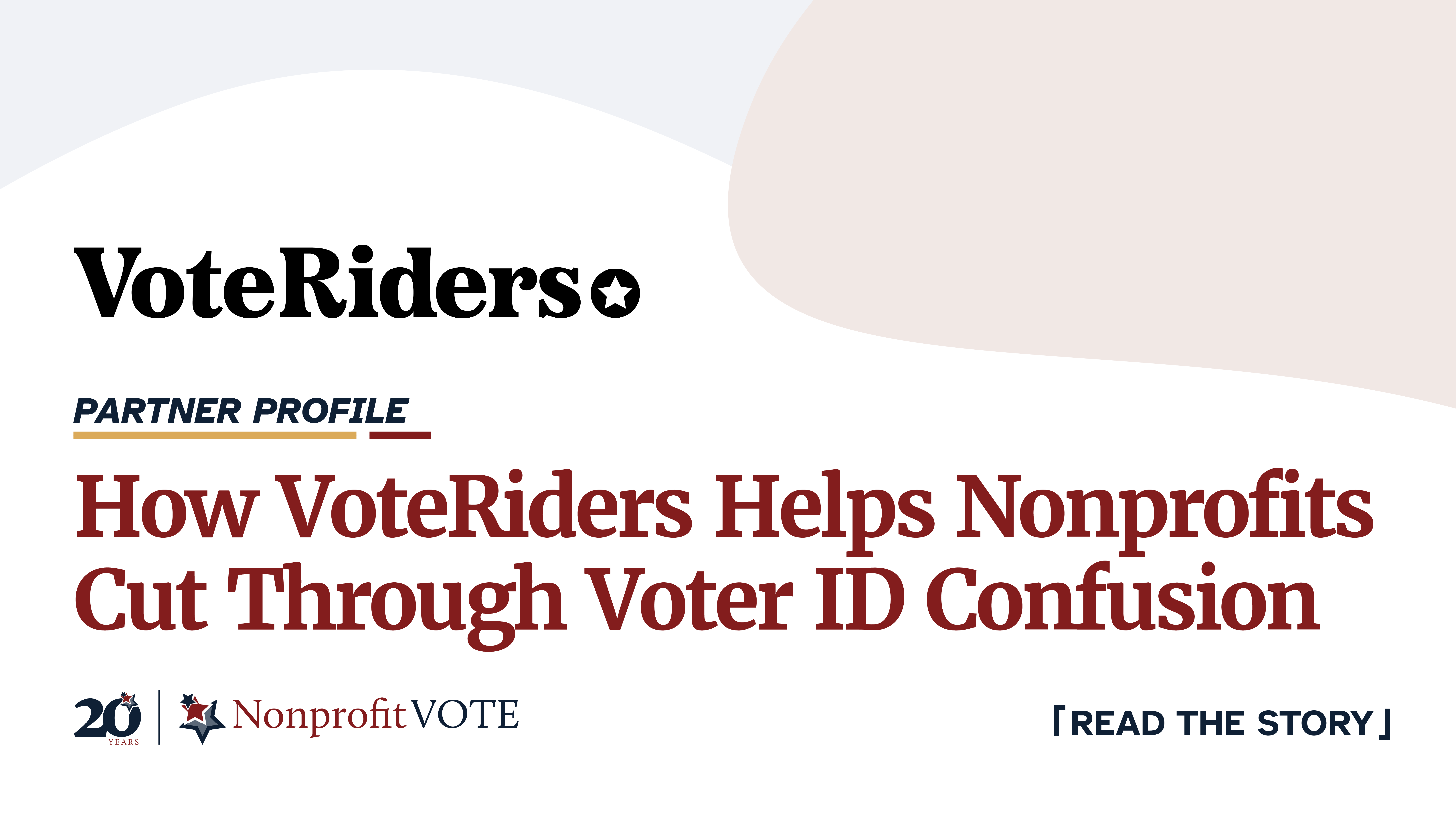 VoteRiders branding with a large article title reading 'How VoteRiders Helps Nonprofits Cut Through Voter ID Confusion' and a 'Partner Profile' label.