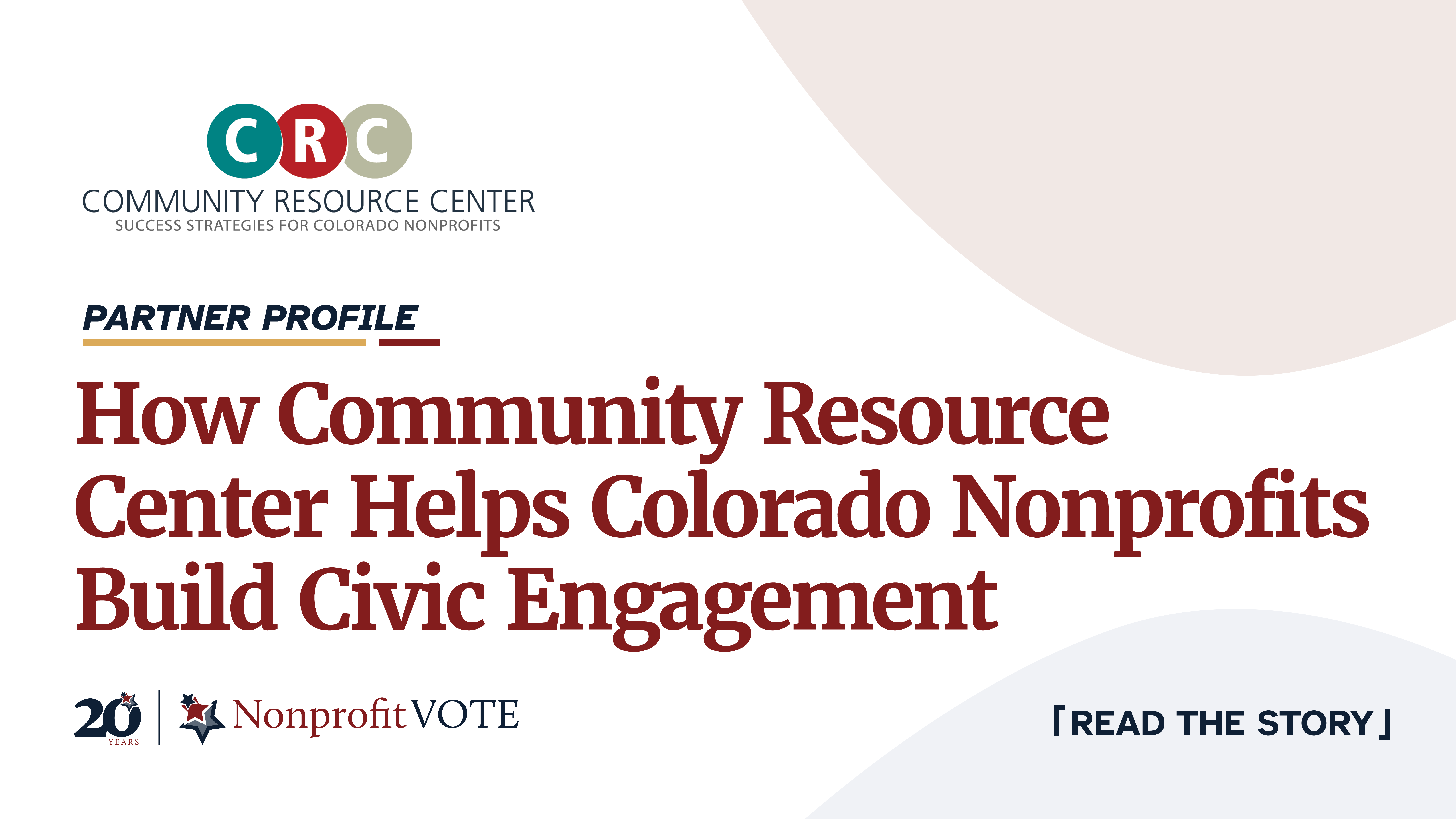 Header graphic for Community Resource Center: Partner Profile with the title 'How Community Resource Center Helps Colorado Nonprofits Build Civic Engagement' and CRC logo on the left.