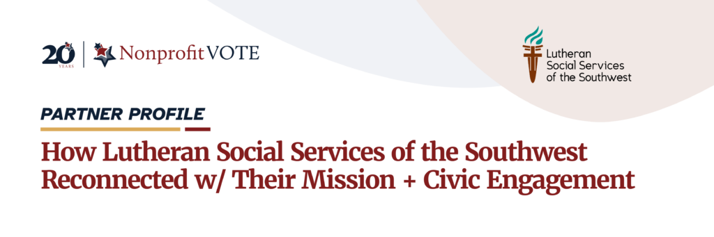 Partner Profile banner: How Lutheran Social Services of the Southwest reconnected with mission and civic engagement, with logos on left and right.