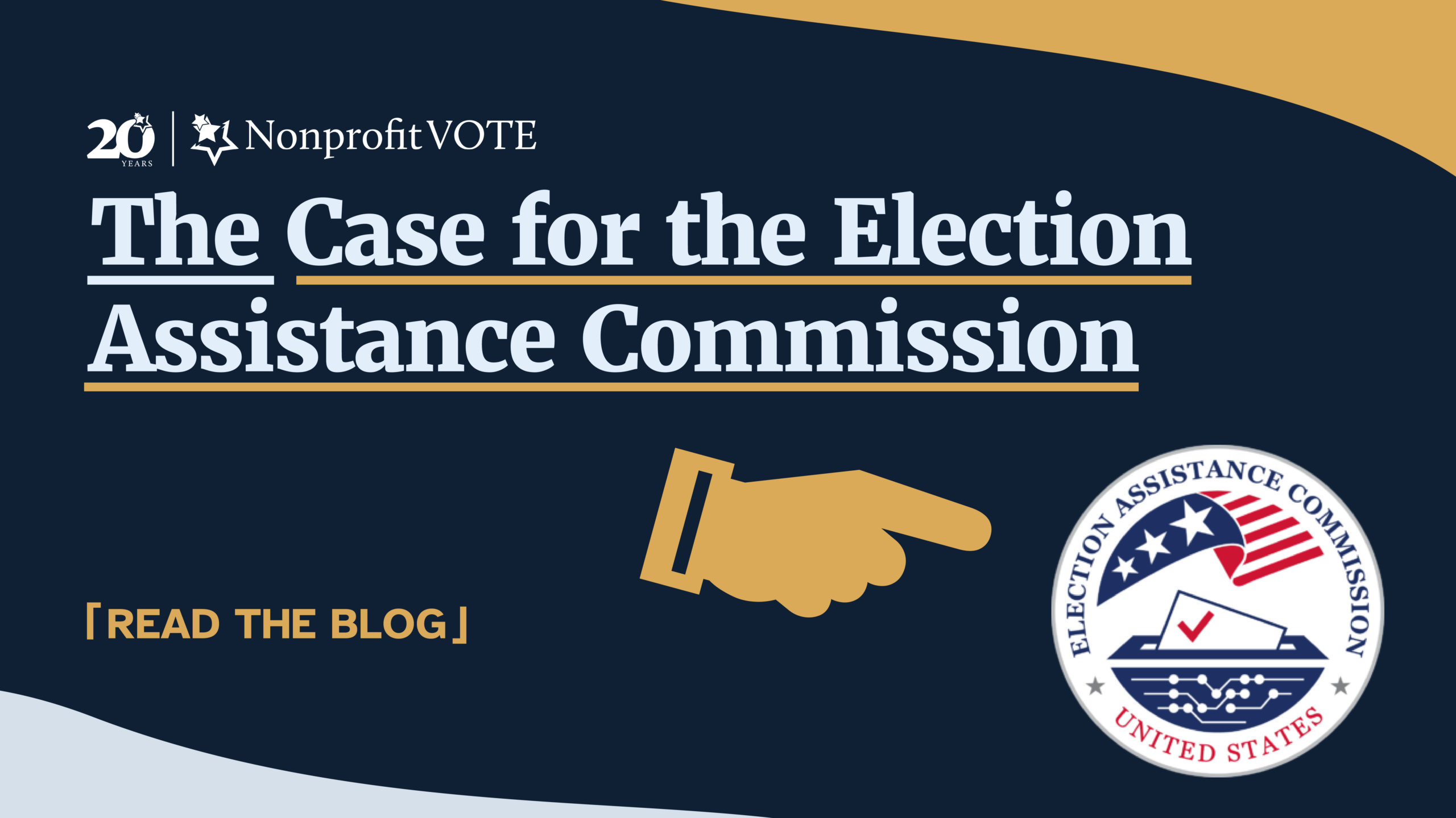 Banner advertising 'The Case for the Election Assistance Commission' by Nonprofit Vote, featuring a pointing hand and a circular seal.