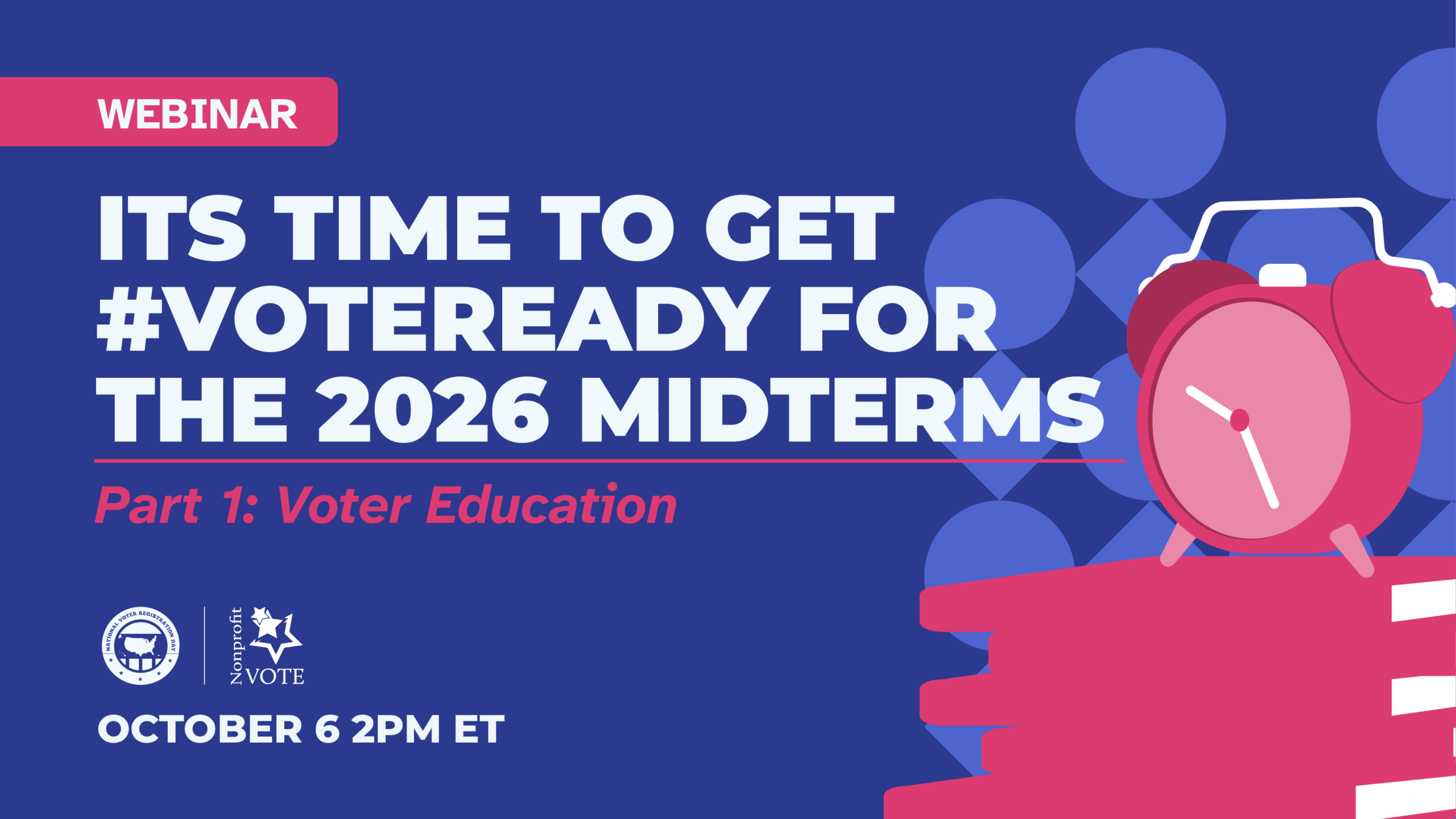 Webinar banner encouraging voter education for the 2026 midterms with a pink clock graphic on a blue background.